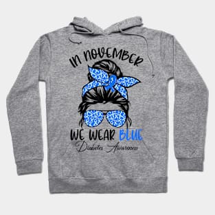 In November We Wear Blue Messy Bun Diabetes Awareness Hoodie